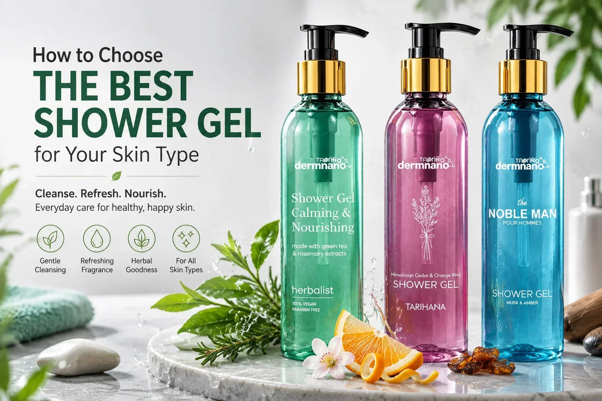 Best shower gel for your skin type featuring three Taprin Dermnano shower gels with herbal, orange rind, and musk & amber formulas.