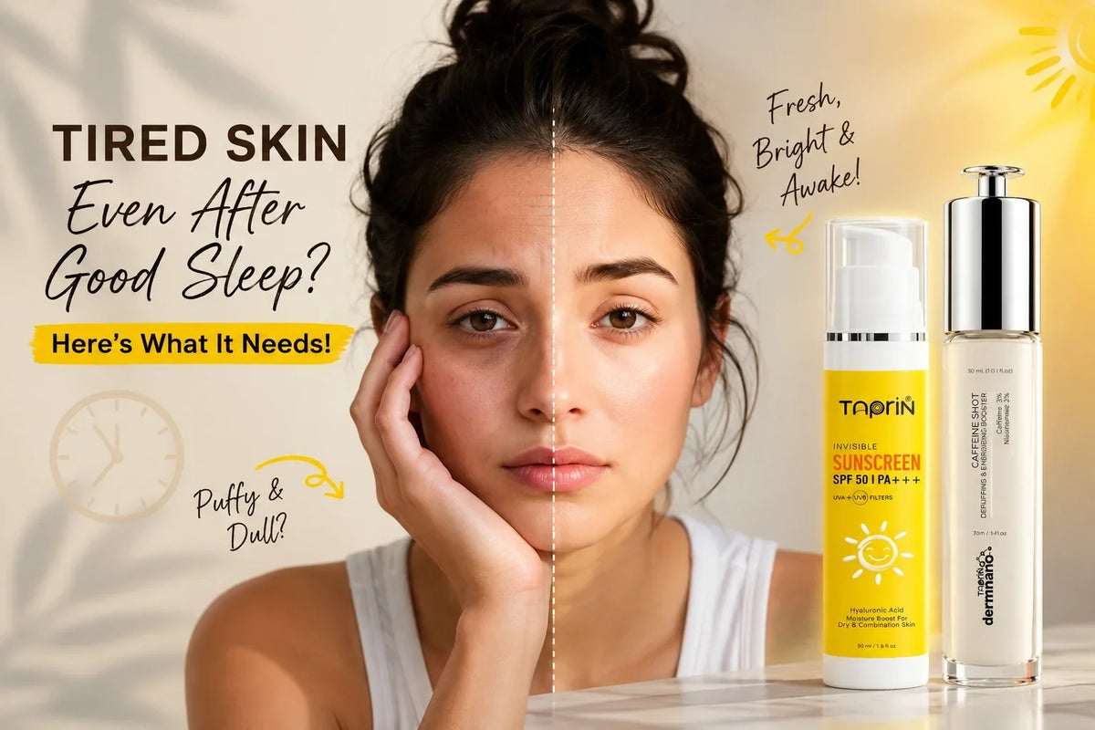 Tired skin after good sleep with depuffing face serum and SPF 50 sunscreen for a fresh, brighter look