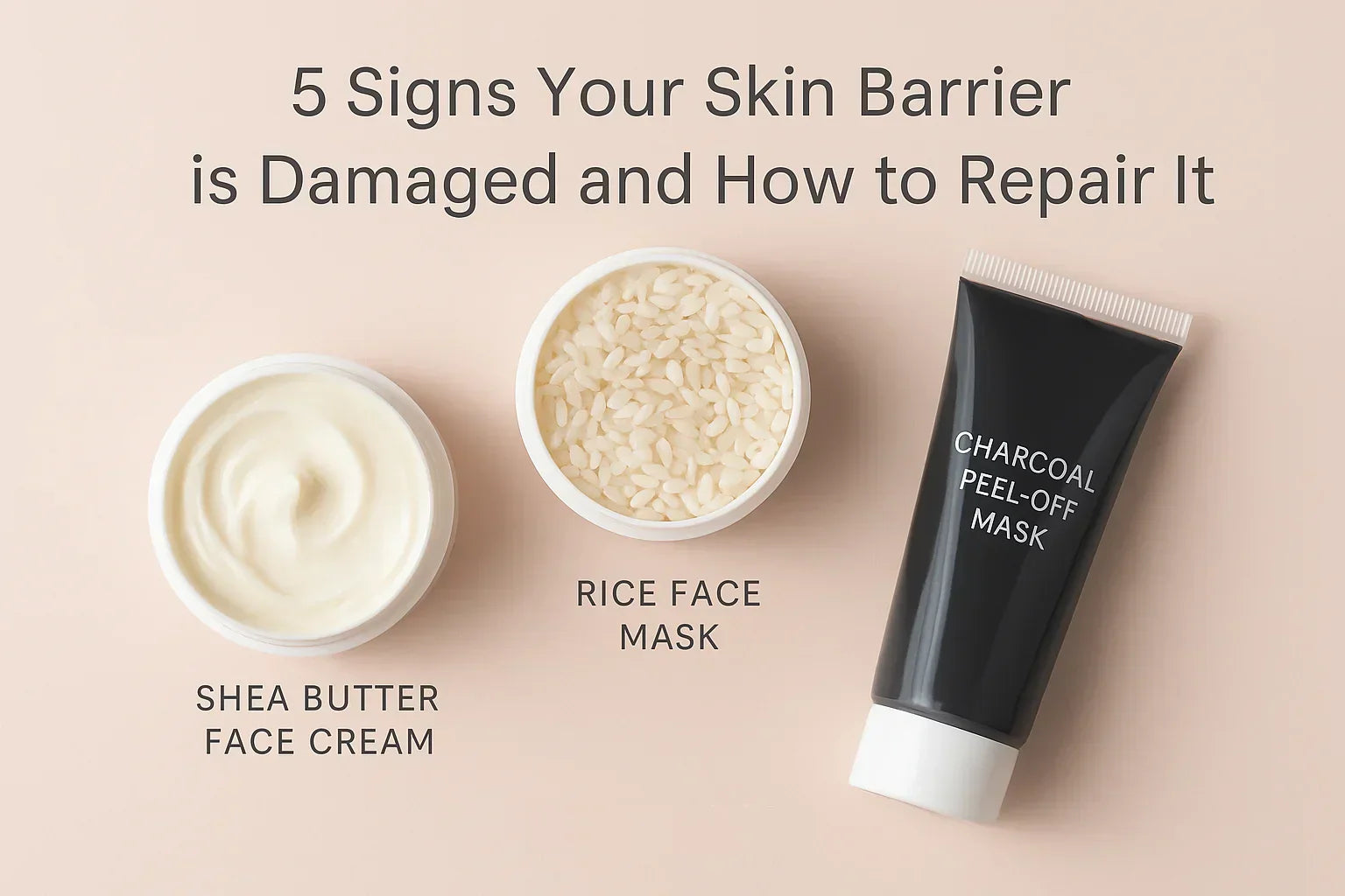 5 Signs Your Skin Barrier is Damaged and How to Repair It